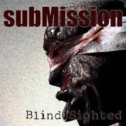 Submission (NAM) : Blind Sighted